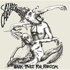 Satan's Cheerleaders - Bark Twice For Freedom (Vinyl)
