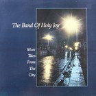 The Band Of Holy Joy - More Tales From The City