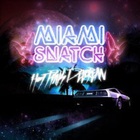 Miami Snatch (CDS)