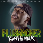 Der Plusmacher - Kush Hunter