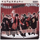 The Urban Voodoo Machine - In Black 'n' Red