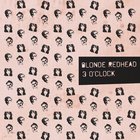 Blonde Redhead - 3 O'clock (EP)