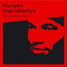 Roy Ayers - Virgin Ubiquity II Unreleased Recordings 1976-1981
