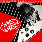 Common Time Heroes (Vinyl)