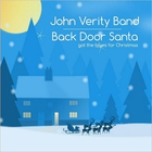 John Verity Band - Back Door Santa Got The Blues For Christmas (EP)