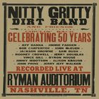 Nitty Gritty Dirt Band - Circlin' Back - Celebrating 50 Years (Live)