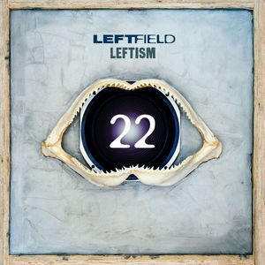 Leftism 22 (Remastered) CD1