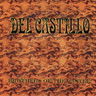 Del Castillo - Brothers Of The Castle