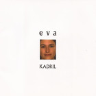 Kadril - Eva