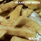 Sleaford Mods - Wank