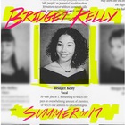 Bridget Kelly - Summer Of 17 (EP)