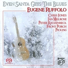 Eugene Ruffolo - Even Santa Gets The Blues