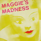 Maggie's Madness (Vinyl)