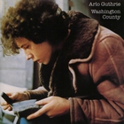 Arlo Guthrie - Washington County (Remastered 2004)
