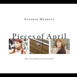 Stephin Merritt: Pieces Of April OST