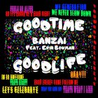 Banzai - Good Time Good Life (CDS)