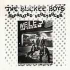 The Slickee Boys - Separated Vegetables (Vinyl)