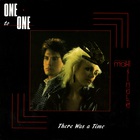 One To One - There Was A Time (Vinyl)