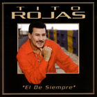 Tito Rojas - El De Siempre