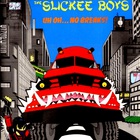The Slickee Boys - Uh Oh, No Breaks! (Vinyl)