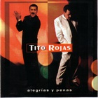 Tito Rojas - Alegrias Y Penas