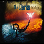 The Clarks - Let It Go