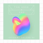 The Geek X Vrv - Origami (Deluxe EP)