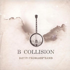David Crowder Band - B Collision (EP)