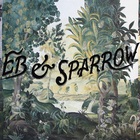 Eb & Sparrow - Eb & Sparrow