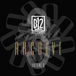 B12 Records Archive Vol. 3 CD1