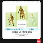 Felix Mendelssohn Bartholdy - A Midsummer Night's Dream (Reissued 2013) (With Otto Klemperer)