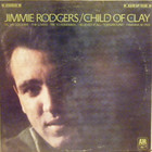 James Frederick Rodgers - Child Of Clay (Vinyl)