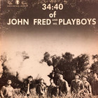 John Fred & His Playboy Band - 34:40 Of John Fred And His Playboys (Vinyl)