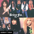 Britny Fox - Gudbuy T' Dean