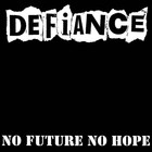 Defiance - No Future No Hope (Vinyl)