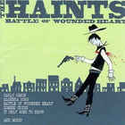 The Haints - Battle Of Wounded Heart