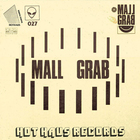 Mall Grab - I Just Wanna (VLS)