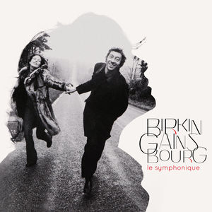 Birkin-Gainsbourg Le Symphonique