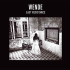 WENDEE - Last Resistance