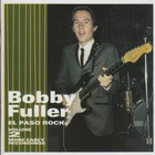 Bobby Fuller Four - El Paso Rock More Early Recordings Vol. 2