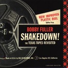 Bobby Fuller Four - Shakedown! The Texas Tapes Revisited CD1