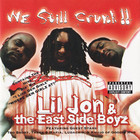 Lil Jon & The East Side Boyz - We Still Crunk !!