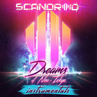 Scandroid - Dreams Of Neo-Tokyo (Instrumentals)