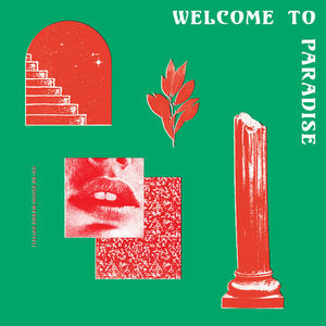 Welcome To Paradise (Italian Dream House 89-93)