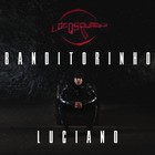 Luciano - Banditorinho