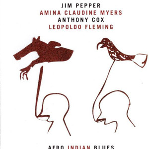 Afro Indian Blues (With Amina Claudine Myers, Anthony Cox & Leopoldo Fleming)