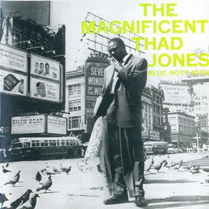 The Magnificent Thad Jones (Remastered 2007)