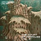 Orchestre Celesti - The Court Of Miracles Vol. 2