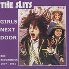 The Slits - Girls Next Door