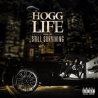 Slim Thug - Hogg Life, Vol. 2: Still Surviving